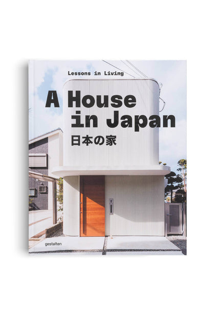 A House in Japan GESTALTEN & TENEUES